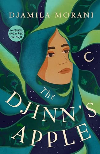 The cover of The Djinn's Apple features a young woman with a green headscarf. The headscarf fans out around her, interspersed with patters of green leaves and the starry night sky. 